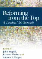 Co-editor, Reforming from the Top: A Leaders' 20 Summit 