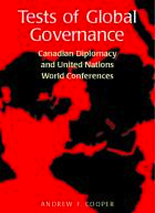 Tests of Global Governance: Canadian Diplomacy and United Nations World Conferences